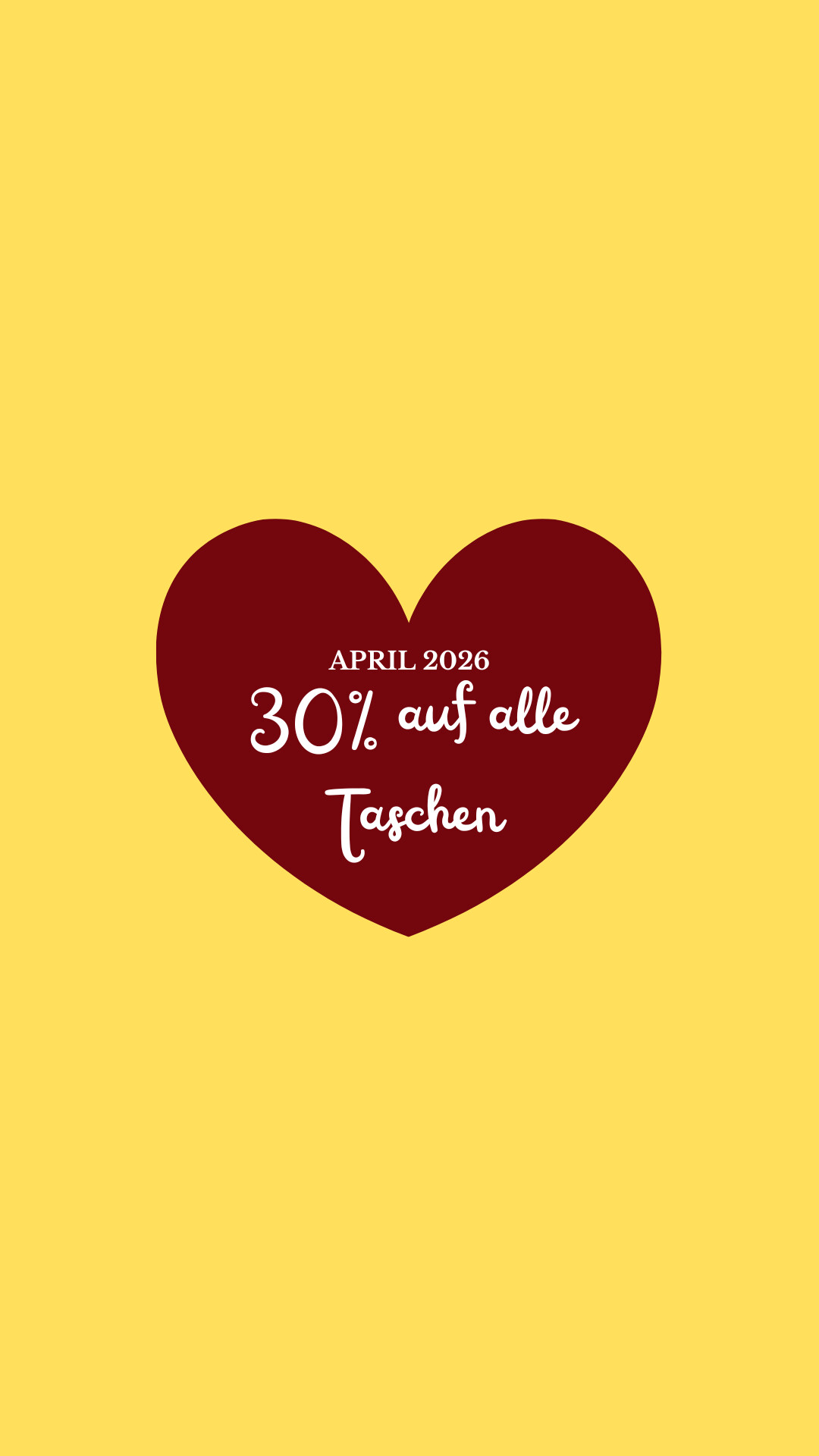 April 2026 – 30% auf alle Taschen 😍