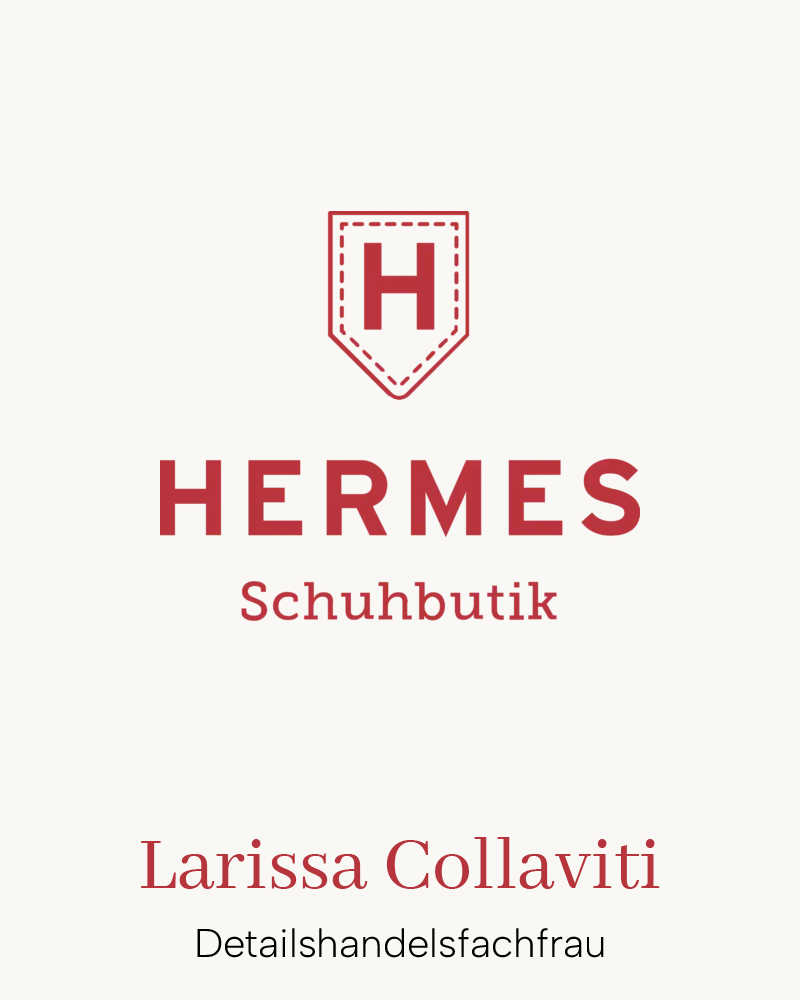 Logo der Hermes Schuhbutik mit H-Schild; Visitenkarte von Larissa Collaviti, Detailhandelsfachfrau.