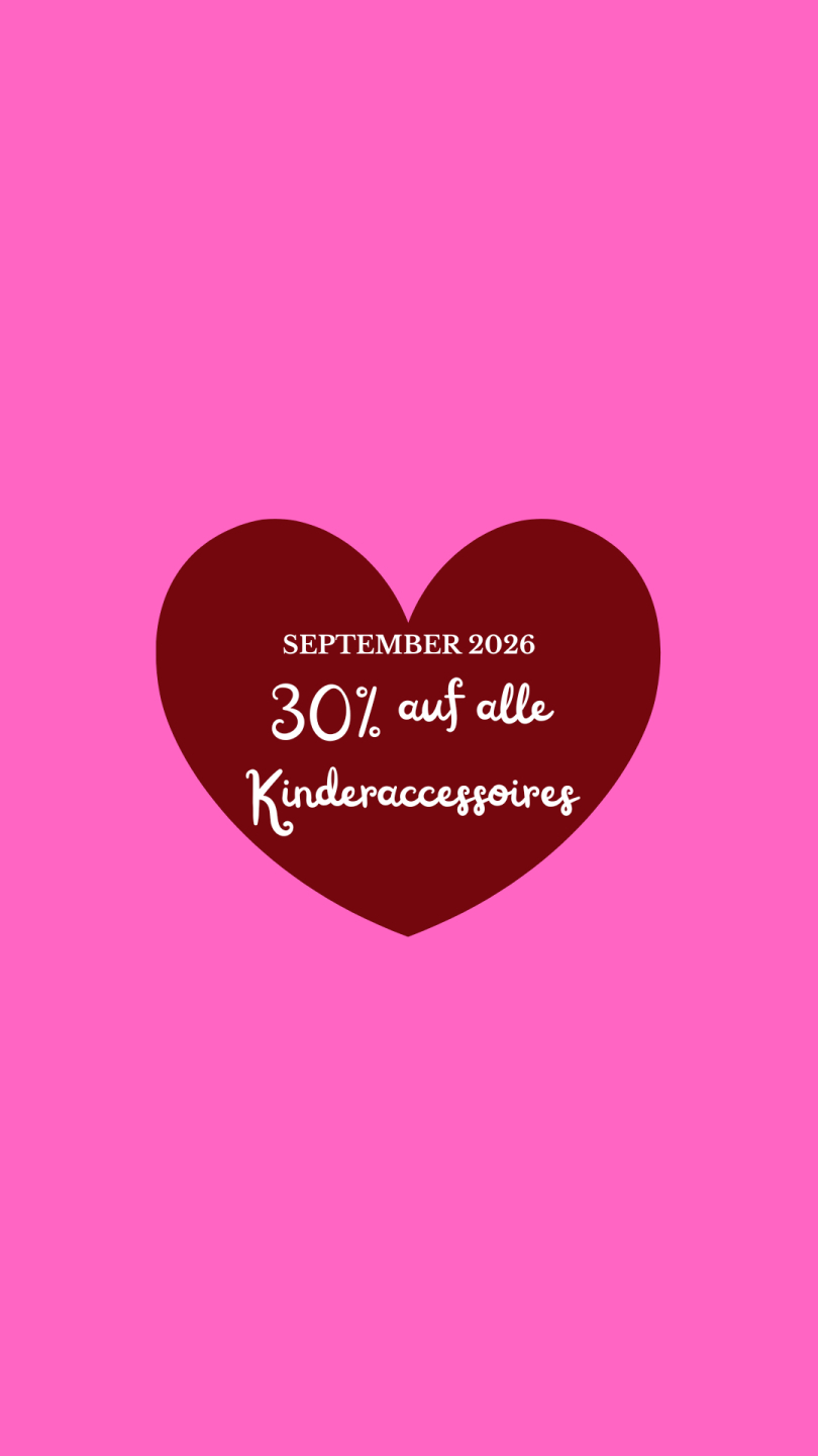 Herz-Grafik auf pink: September 2026 – 30% Rabatt auf alle Kinderaccessoires, saisonale Aktion.